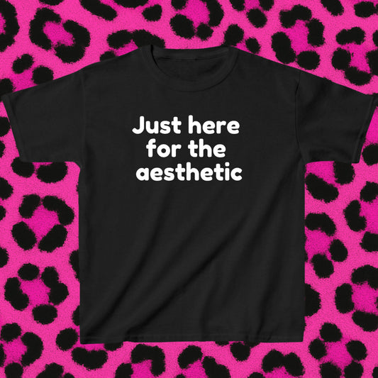 Just here for the aesthetic