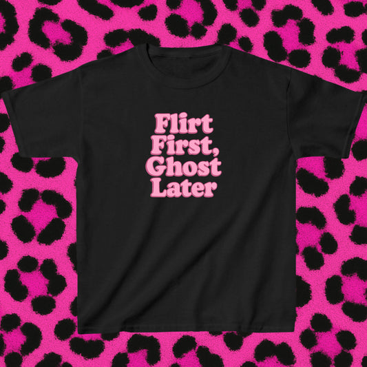 Flirt first ghost later