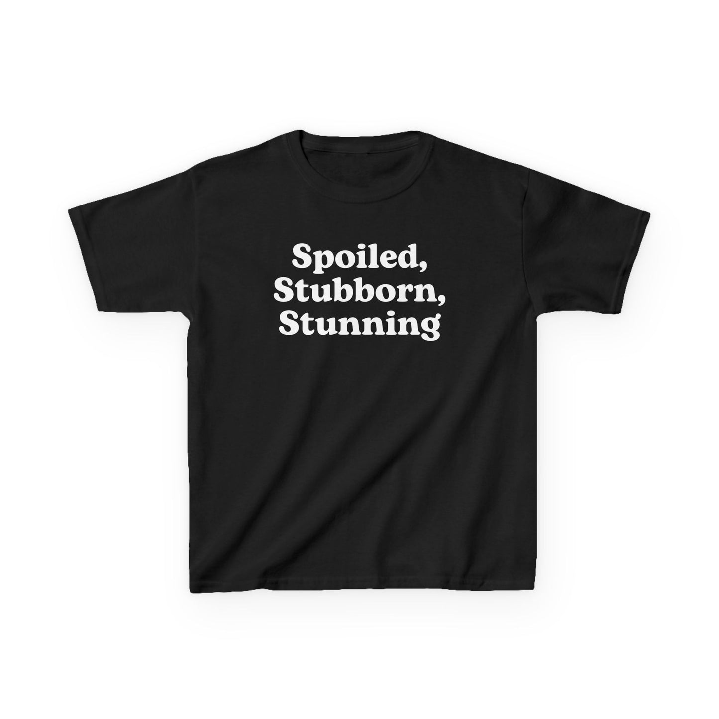 Spoiled, stubborn, stunning
