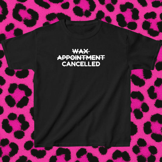 Wax appointment cancelled