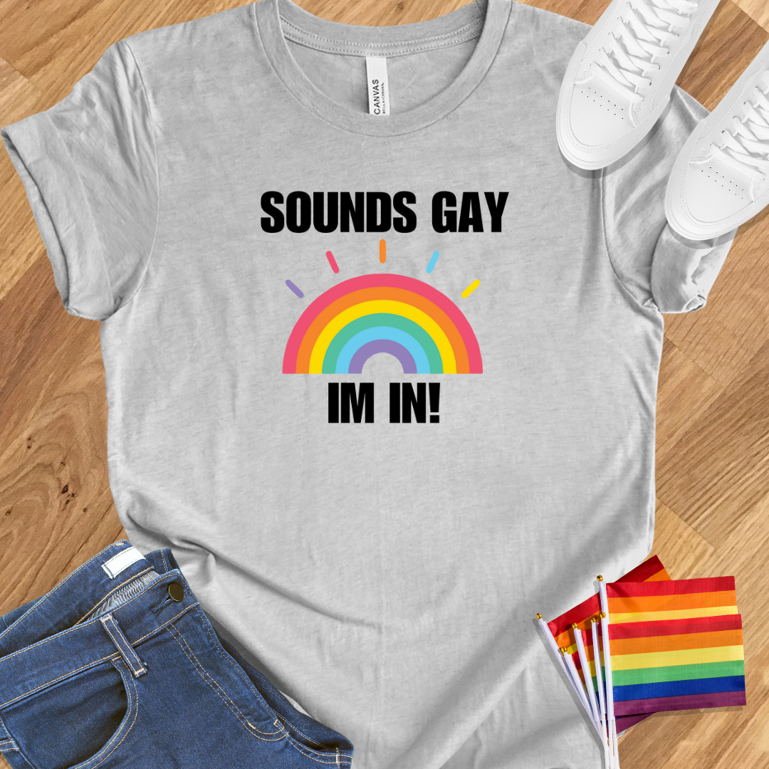 Sounds gay I'm in rainbow