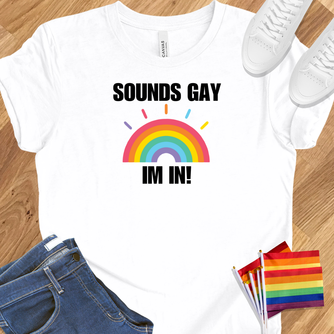 Sounds gay I'm in rainbow