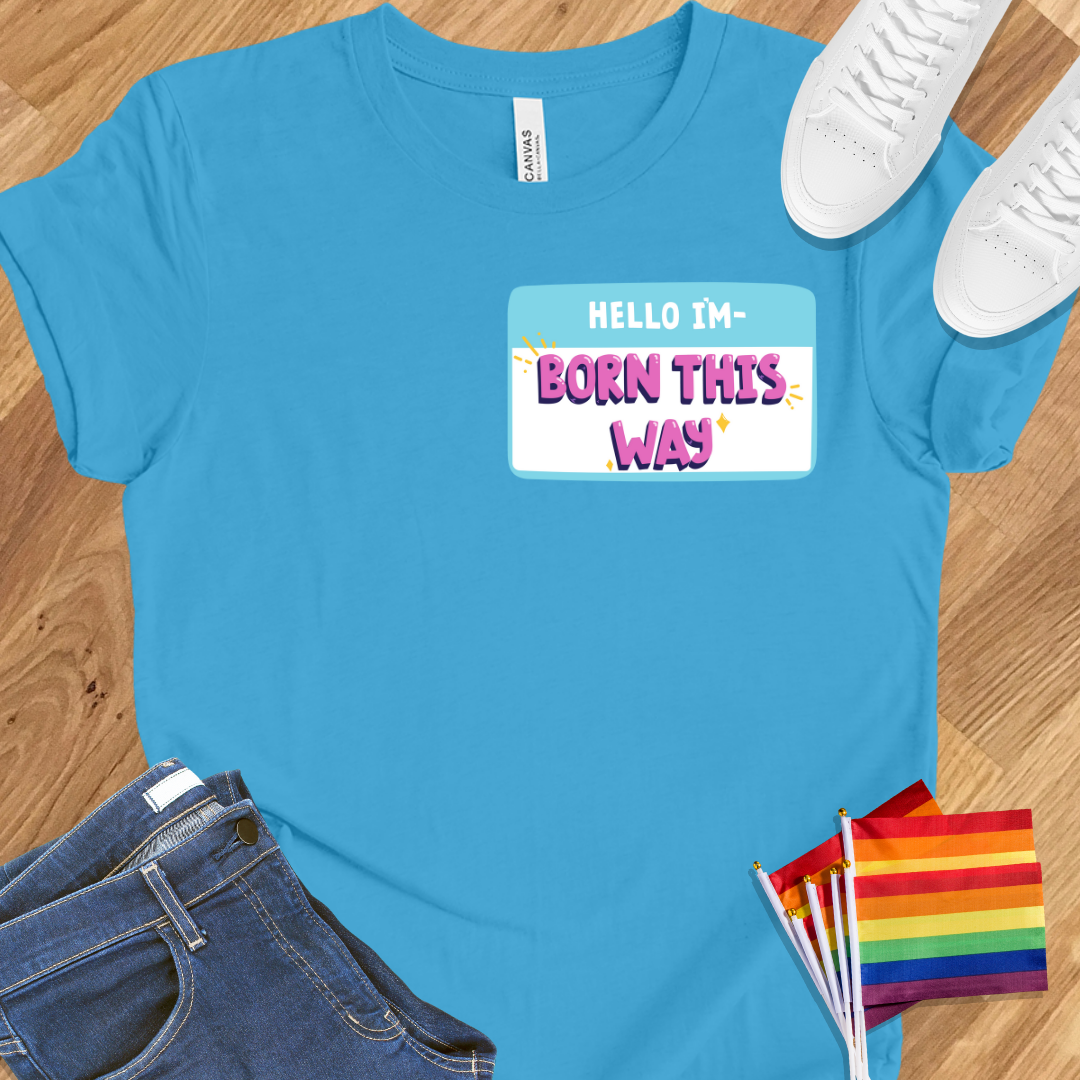 Born this way badge