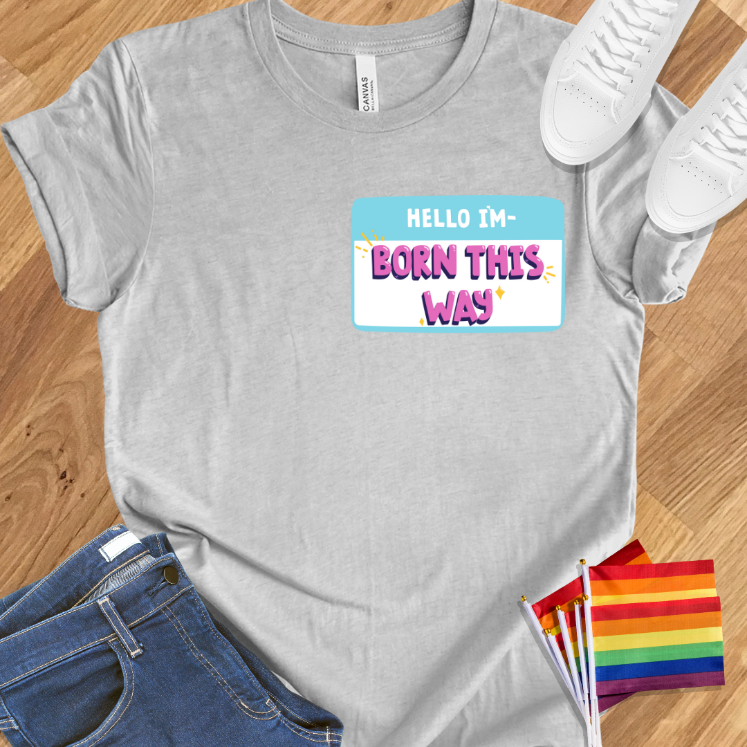 Born this way badge