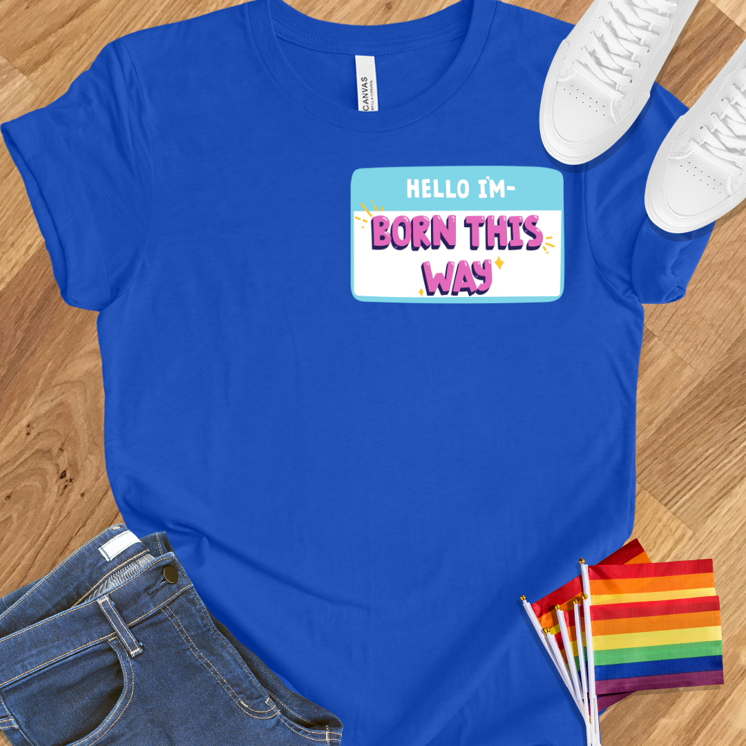 Born this way badge