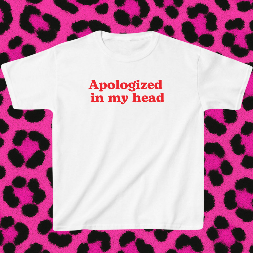 Apologized in my head