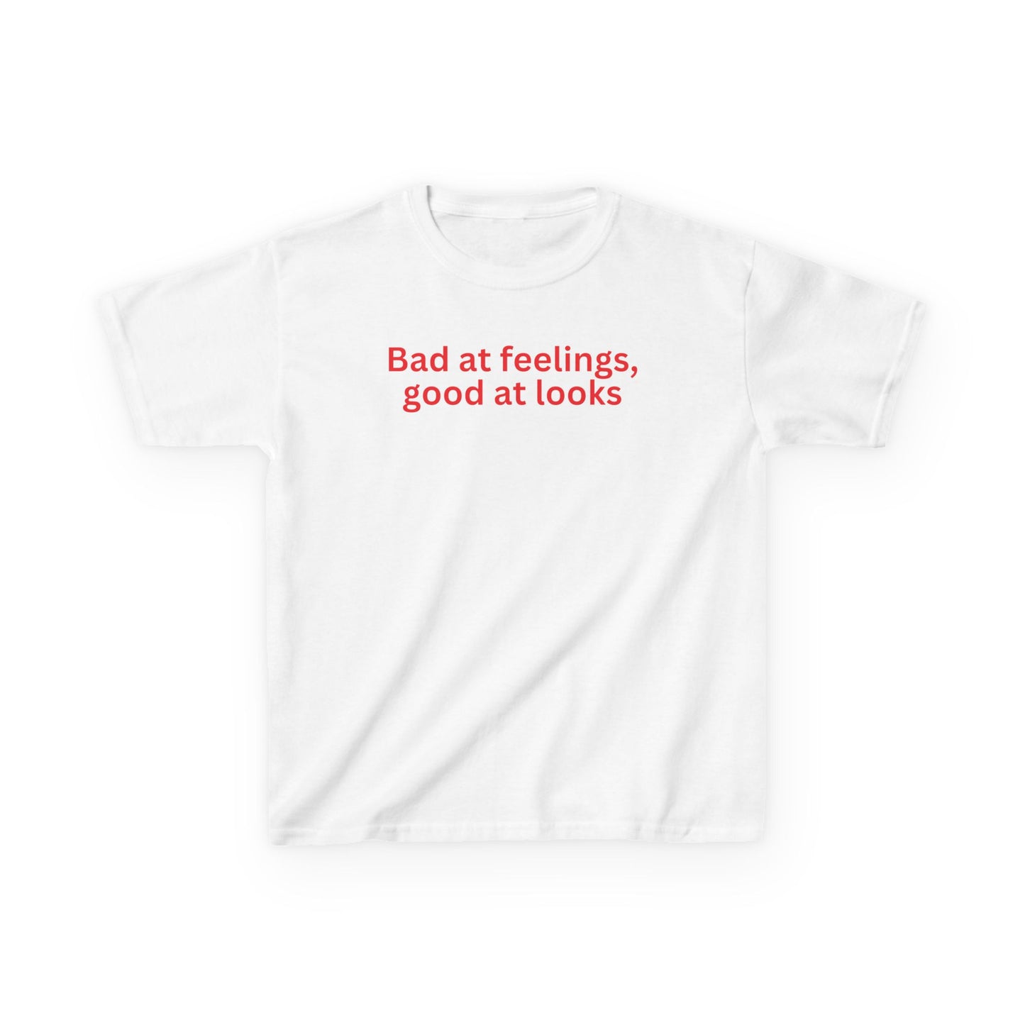 Bad at feelings, good at looks