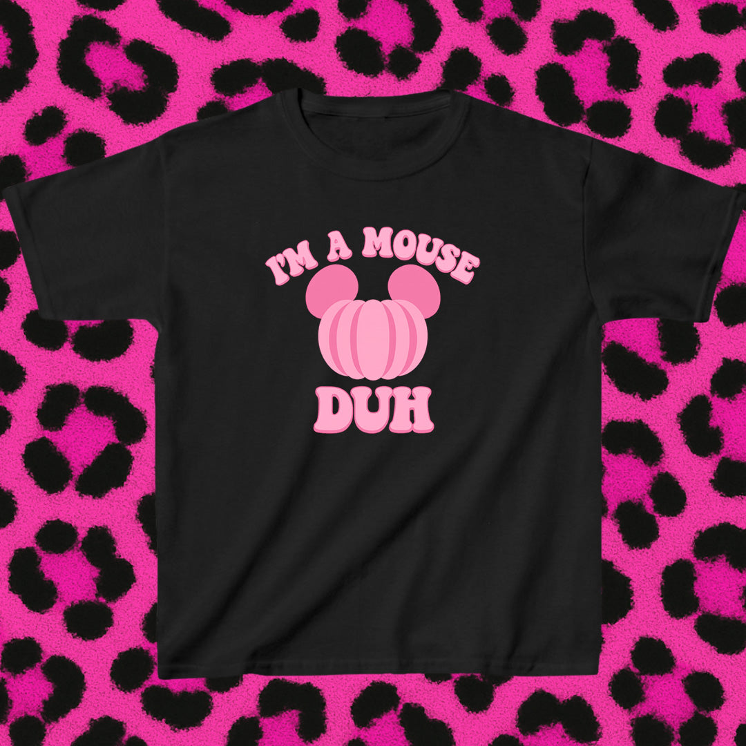 I'm a mouse DUH Pinkoween