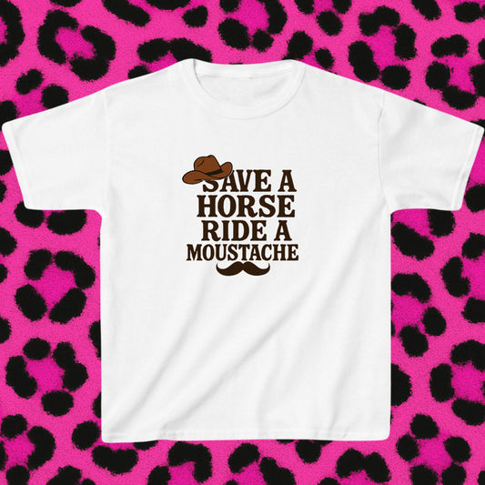 Save a horse Ride a moustache