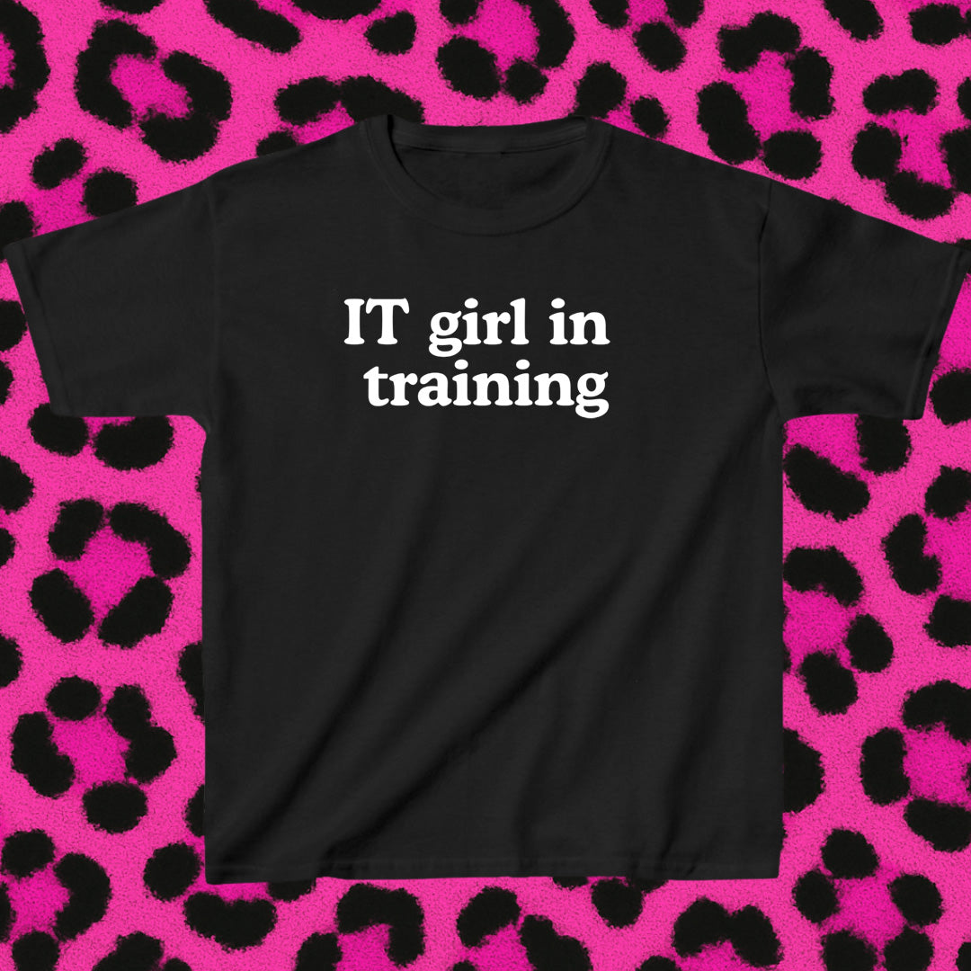 IT girl in training