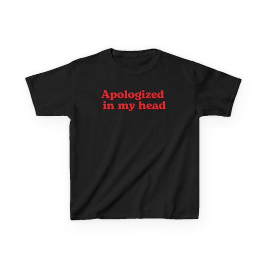 Apologized in my head