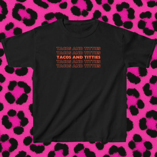 Tacos and ti**ies