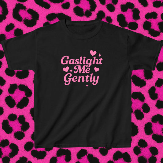 Gaslight Me Gently