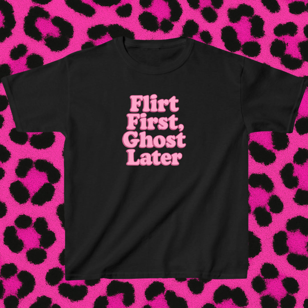 Flirt first ghost later