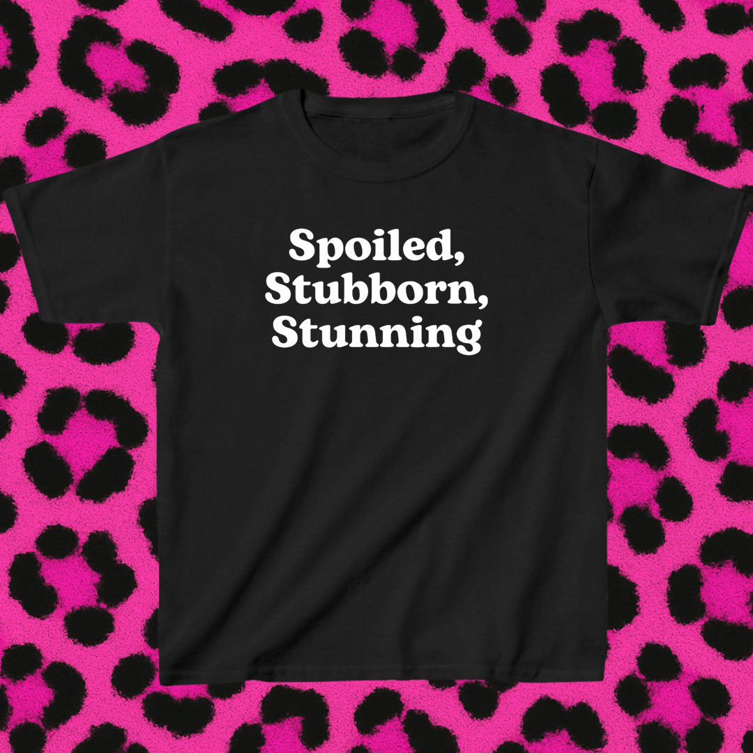 Spoiled, stubborn, stunning