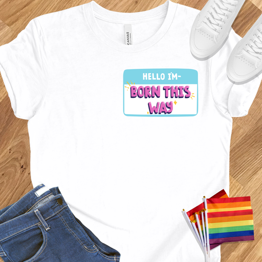 Born this way badge