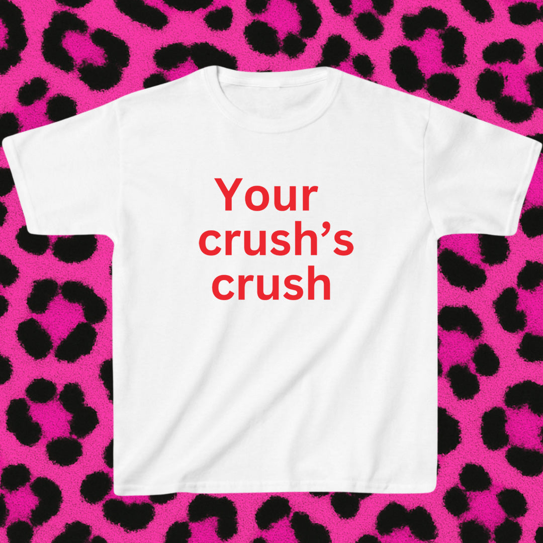 Your crush's crush