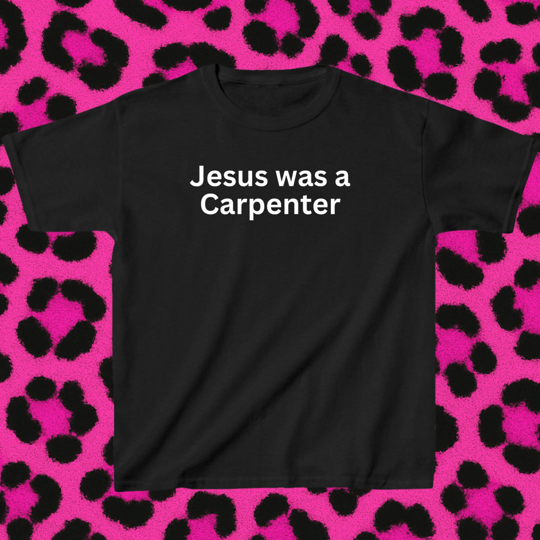 Jesus was a carpenter