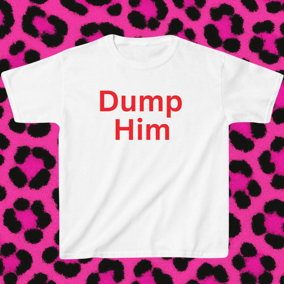 Dump Him