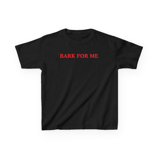 bark for me