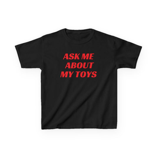 Ask me about my toys