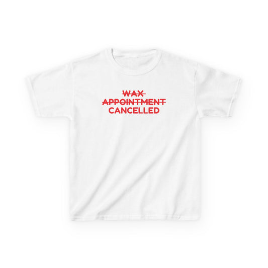Wax appointment cancelled
